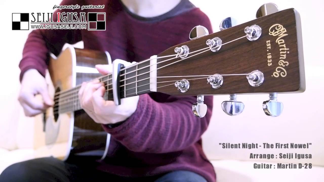 【井草聖二】サイレントナイト – The First Noel [Seiji Igusa] Solo Fingerstyle Guitar